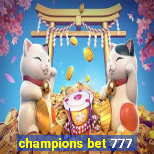 champions bet 777